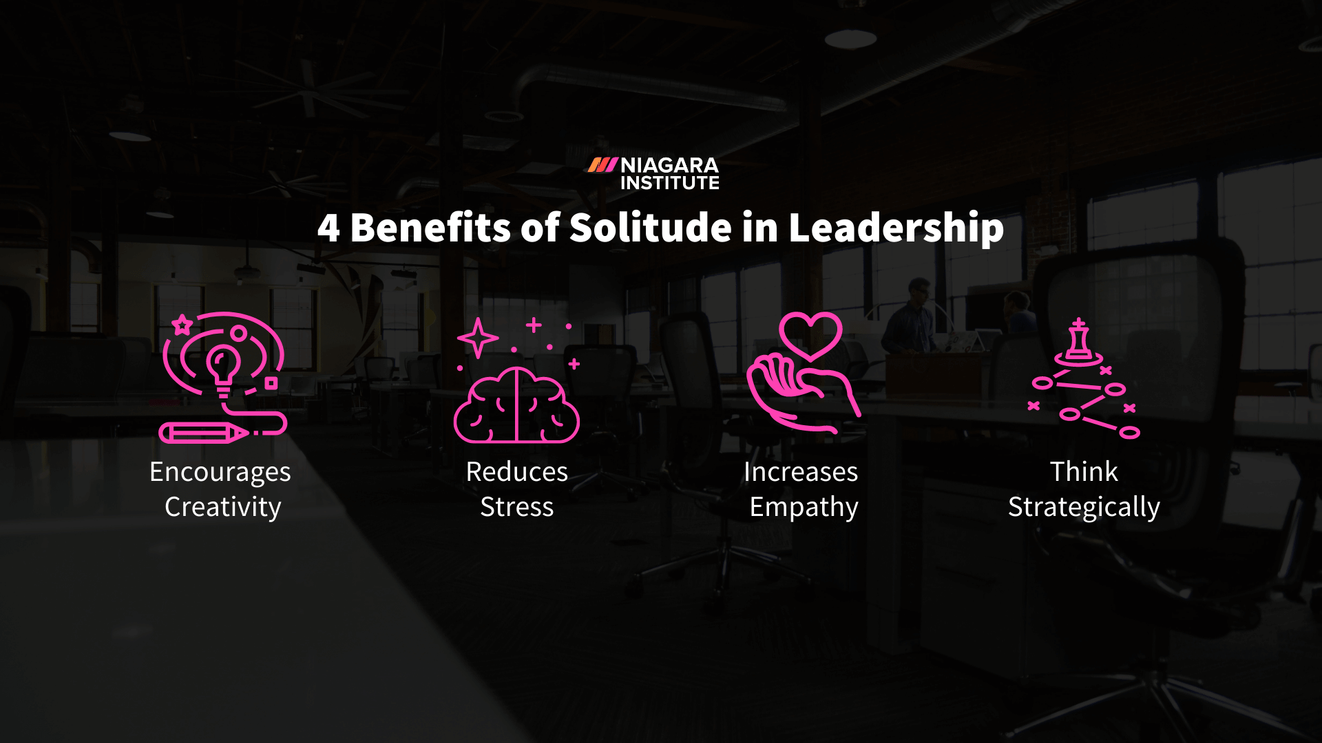 4 Benefits of Solitude and Leadership - Niagara Institute 