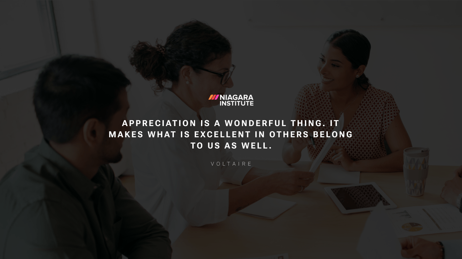 Appreciation is a wonderful thing. It makes what is excellent in others belong to us as well