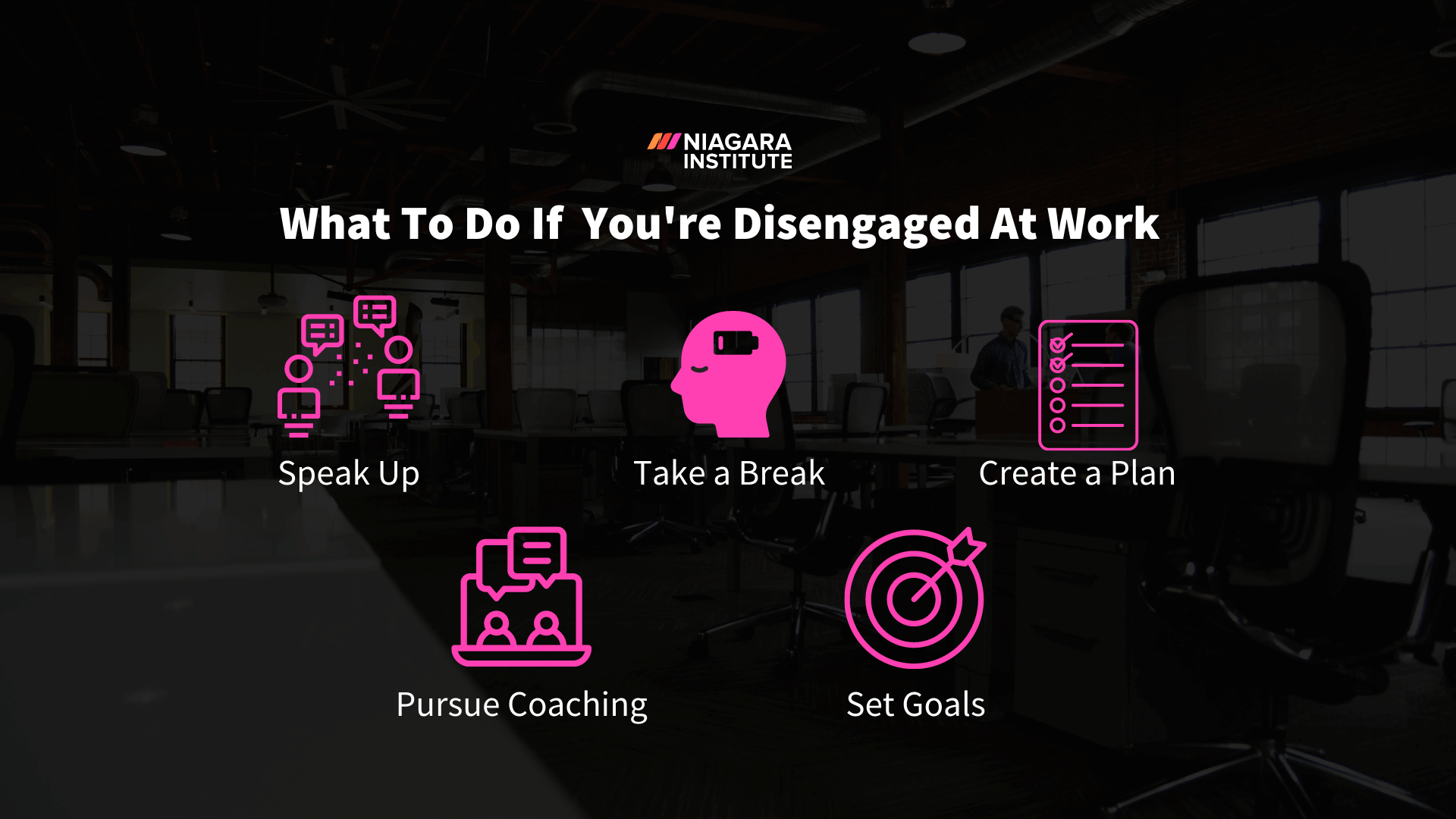 Disengaged at Work What To Do - Niagara Institute 