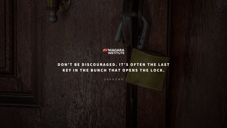 Don’t be discouraged. It’s often the last key in the bunch that opens the lock - Motivational Quote for Employees