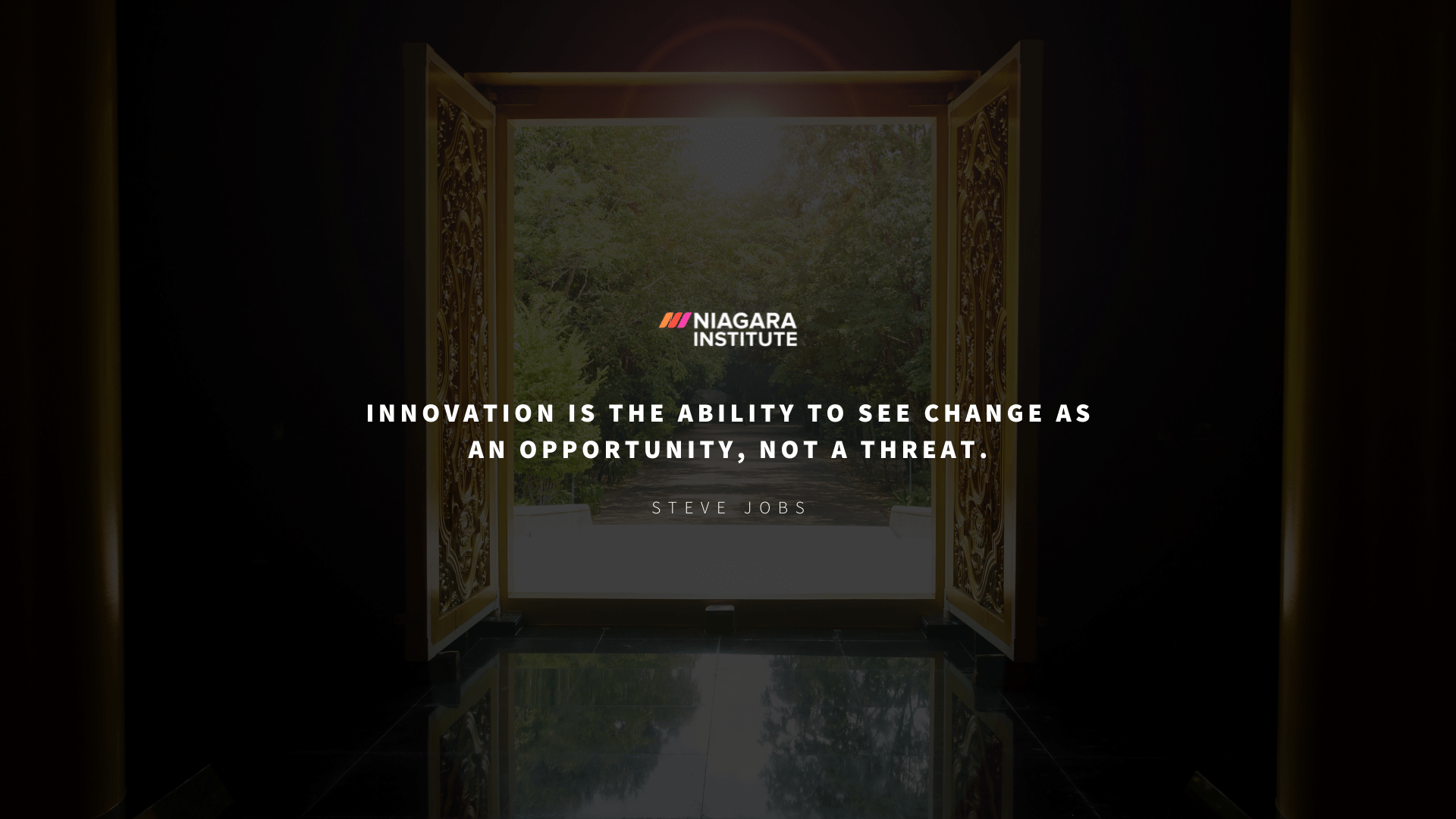 Innovation is the ability to see change as an opportunity, not a threat - Steve Jobs Motivational Quote for Employees