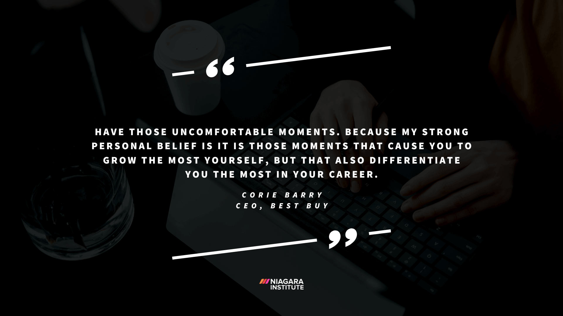 Motivating Career Advice Quote on Embracing Uncomfortable Moments - Corie Barry, CEO, Best Buy (3) (1)