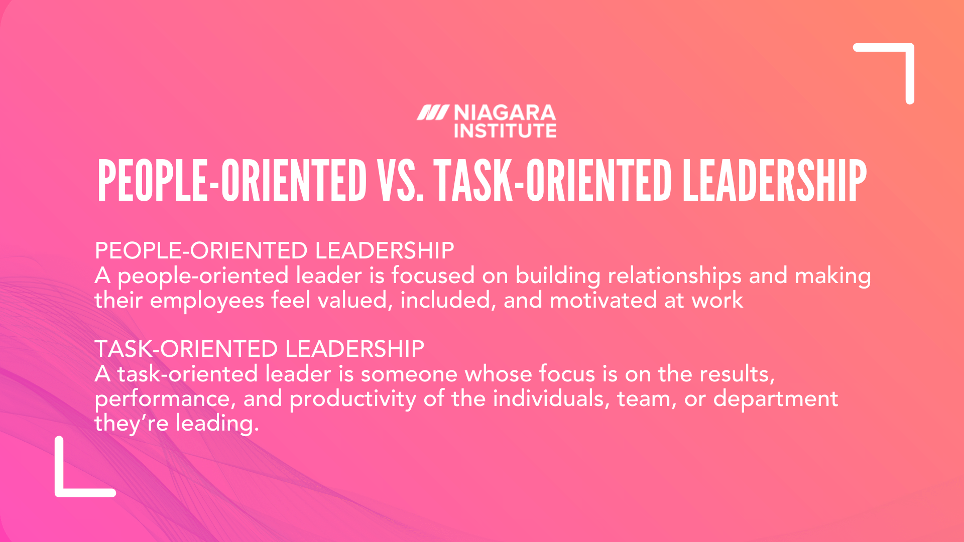 People-Oriented vs. Task-Oriented Leadership - Niagara Institute