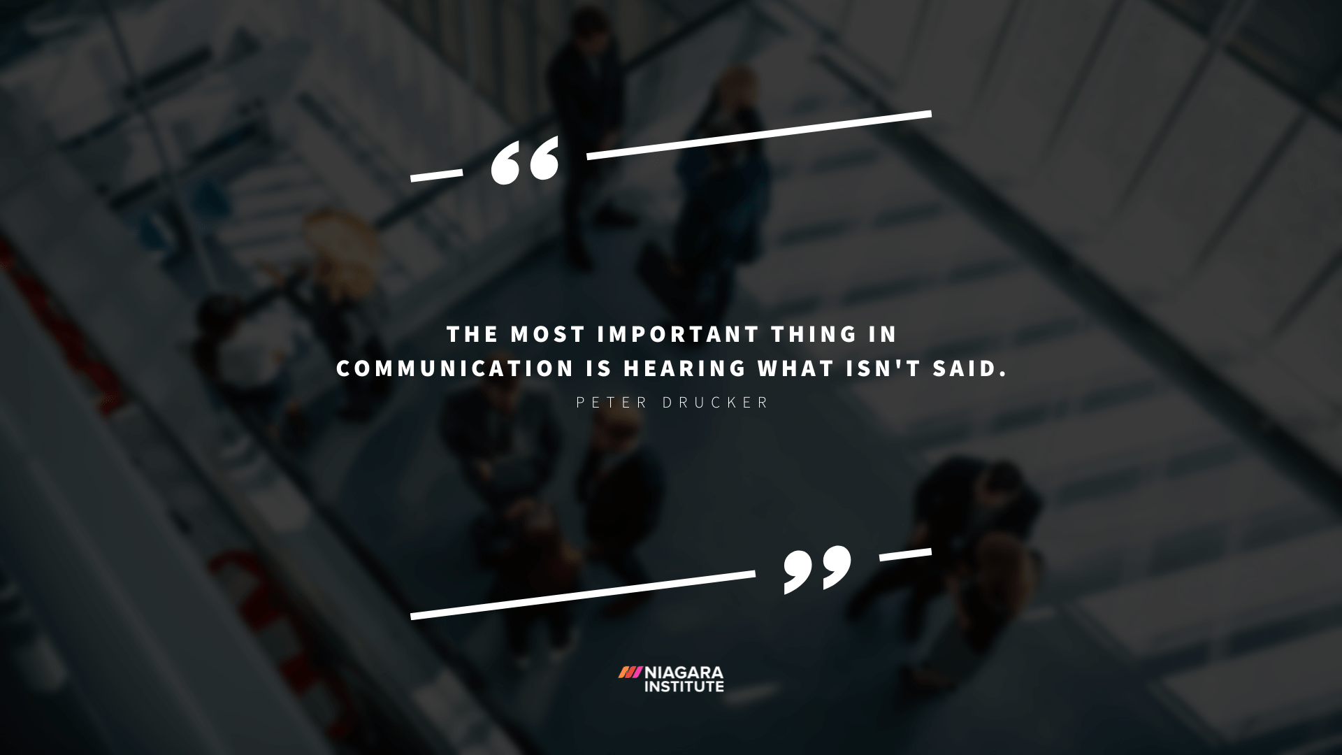 Peter Drucker Communication Quote for Work