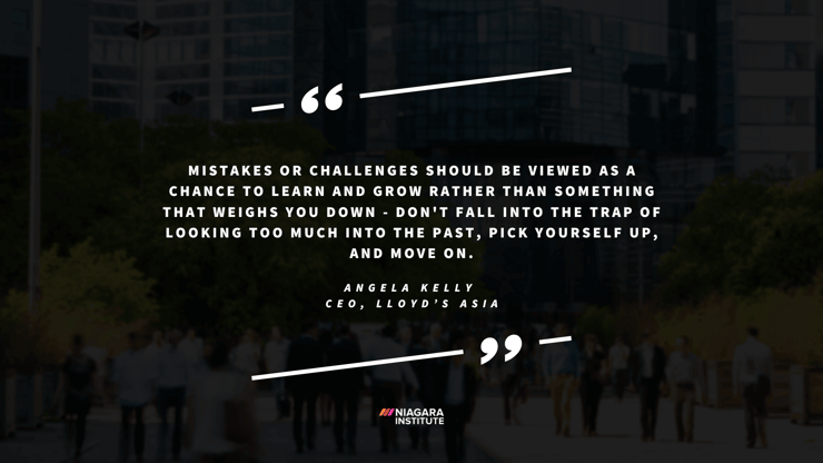 Powerful Quotes About Mistakes and Challenges by Women in Business - Angela Kelly, CEO, Lloyd’s Asia  (1)