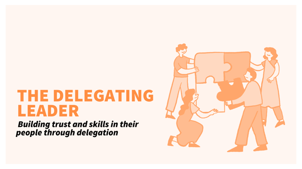 The Delegating Leader  12 Leadership Roles of Effective Leaders (1)