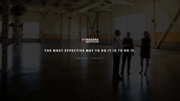 The most effective way to do it is to do it - Amelia Earhart Motivational Quote for Work