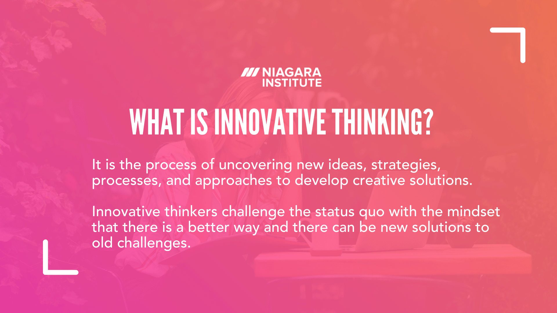 What Is Innovative Thinking? - Niagara Institute