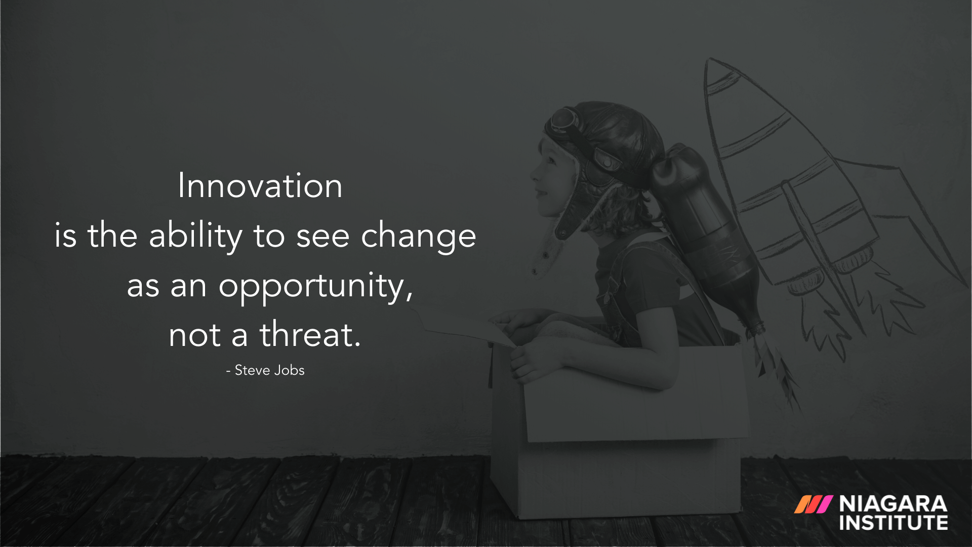 Innovation is the ability to see change as an opportunity, not a threat. - Steve Jobs